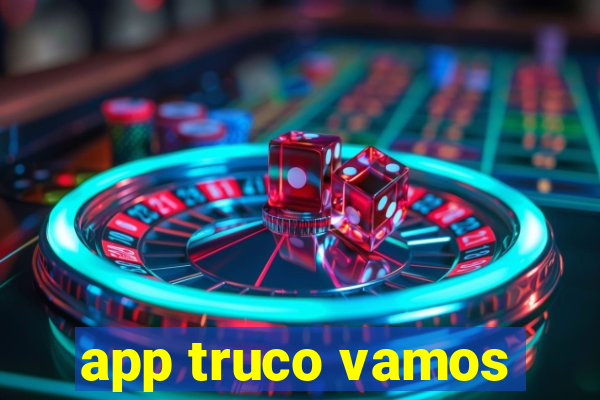 app truco vamos